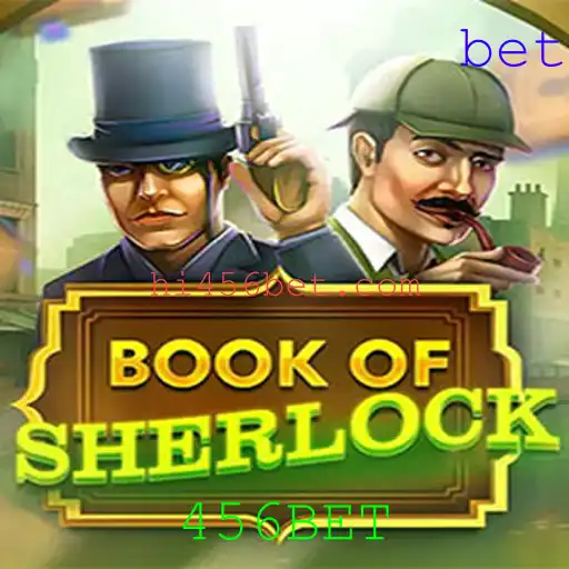 Descubra o Mundo de Mistério com BookOfSherlock e 456BET